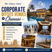 Corporate Offsite Venues in Chennai for Seamless Team Experiences with